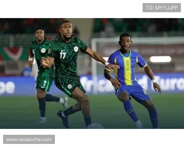 尼日利亚2-1坦桑尼亚伊沃比两助攻卢克曼建功取胜非洲杯焦点战
